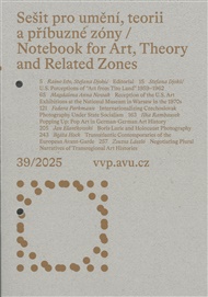 Sešit pro umění 39/2025, teorii a příbuzné zóny