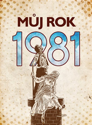Můj rok 1981 - 