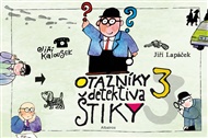 Otazníky detektiva Štiky 3 - Jiří Kalousek, Jiří Lapáček