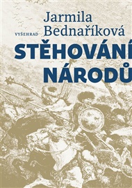 Stěhování národů - Jarmila Bednaříková