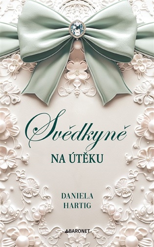 Svědkyně na útěku - Daniela Hartig