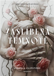 Zaslíbená temnotě - Lyndall Clipstone