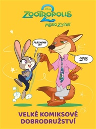 Zootropolis 2 - Velké komiksové dobrodružství -  kolektiv