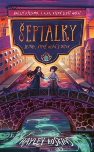 Šeptalky: Sestry, které mluví s duchy - Hayley Hoskins