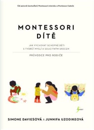 Montessori dítě - Simone Daviesová, Junnifa Uzodikeová
