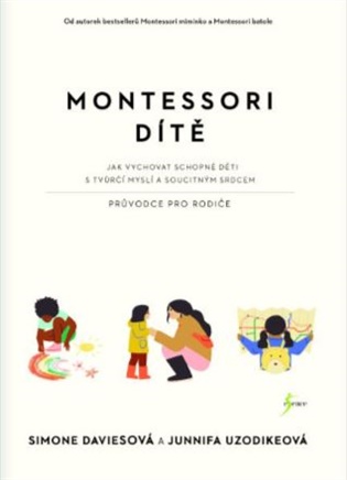 Montessori dítě - Simone Daviesová, Junnifa Uzodikeová
