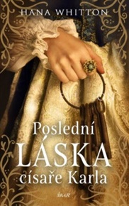 Poslední láska císaře Karla - Hana Whitton