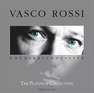 Vasco Rossi. The Platinum Collection: Rock. Ballads. Live - Vasco Rossi