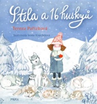 Stela a šestnáct huskyů - Tereza Pařízková