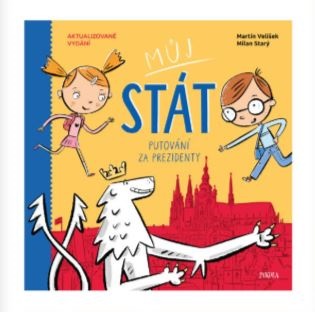 Můj stát. Putování za prezidenty - Martin Velíšek