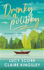 Drinky a polibky - Claire Kingsley, Lucy Score