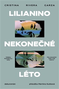Lilianino nekonečné léto - Cristina Garza Rivera