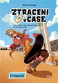 Dobrodružství rodiny Balbuenových ve starověkém Římě - Roberto Santiago