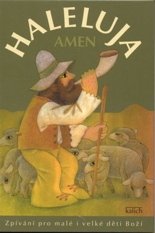 Haleluja amen: zpívání pro malé i velké děti Boží - Luděk Rejchrt