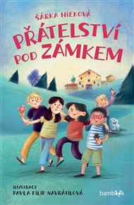 Přátelství pod zámkem - Pavla Filip Navrátilová, Šárka Hieková