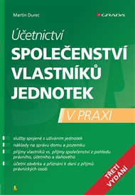 Účetnictví společenství vlastníků jednotek - 3. vydání: v praxi - Martin Durec