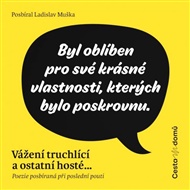 Vážení truchlící a ostatní hosté - Ladislav Muška
