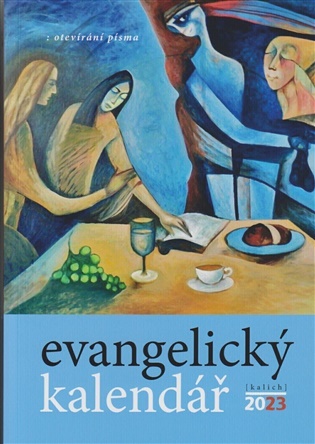 Evangelický kalendář 2023: otevírání písma - Daniela Ženatá (ed.), Daniel Ženatý (ed.)