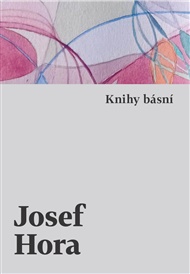 Knihy básní - Josef Hora, Josef Hora