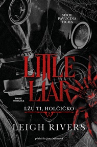 Little Liar: Lžu ti, holčičko - Leigh Rivers