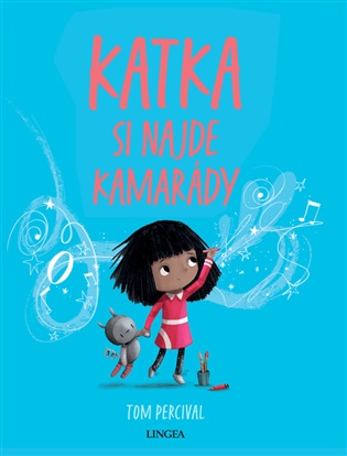 Katka si najde kamarády - Tom Percival