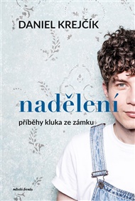Nadělení: Příběhy kluka ze zámku - Daniel Krejčík