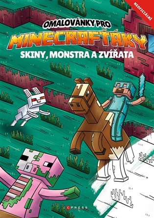 Omalovánky pro Minecrafťáky: Skiny, monstra a zvířata - Pavla Navrátilová Filip