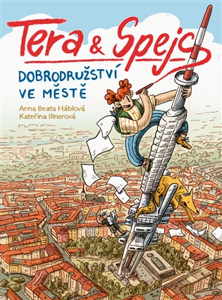 Tera a Spejs: Dobrodružství ve městě - Anna Beata Háblová