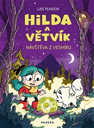 Hilda a Větvík: Návštěva z vesmíru - Luke Pearson