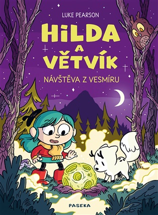 Hilda a Větvík: Návštěva z vesmíru - Luke Pearson