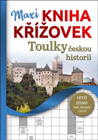 Maxi kniha křížovek - Toulky českou historií - 