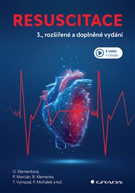Resuscitace: 3., rozšířené a doplněné vydání - Bronislav Klementa, Olga Klementová, Pavel Marcián, Pavel Michálek, Tomáš Vymazal