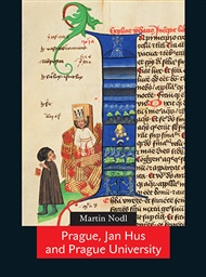 Prague, Jan Hus and Prague University - Martin Nodl