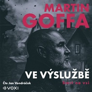 Ve výslužbě - Smrt na vsi - Martin Goffa