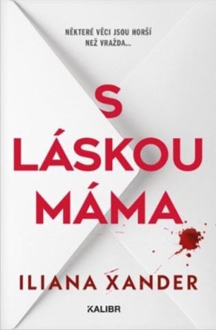 S láskou máma - Iliana Xander