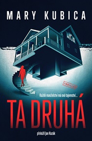 Ta druhá - Mary Kubica
