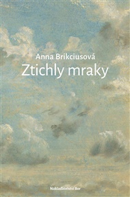 Ztichly mraky - Anna Brikciusová