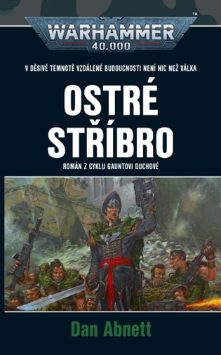 Ostré stříbro - Dan Abnett