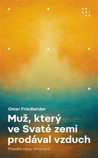 Muž, který ve Svaté zemi prodával vzduch