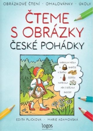 Obrázkové čtení - České pohádky: Čteme s obrázky - Marie Adamovská