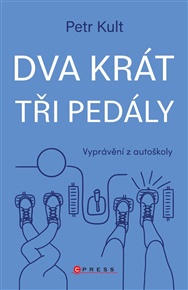 Dva krát tři pedály - Petr Kult