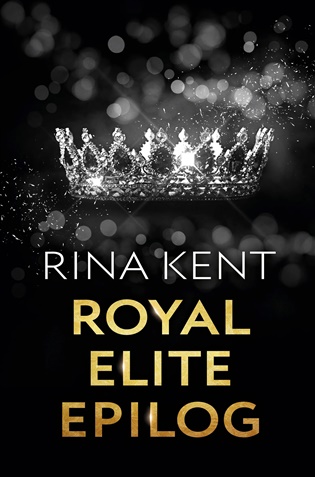 Royal Elite: Epilog - Rina Kent