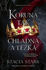 Koruna tak chladná a těžká - Stacia Stark