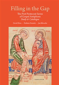 Filling in the Gap: The Post Pentecost Series of Gospel Antiphons - Štefánia Demská, David Eben