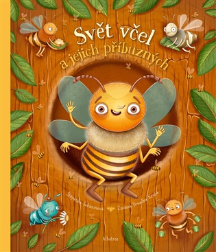 Svět včel a jejich příbuzných - Štěpánka Sekaninová