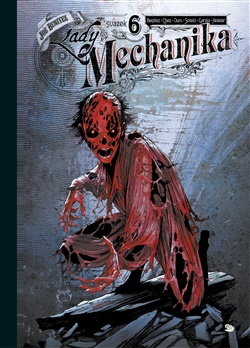 Lady Mechanika 6 - limitovaná edice - Joe Benitez