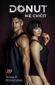 Donuť mě cvičit - Tereza P Polivchuk