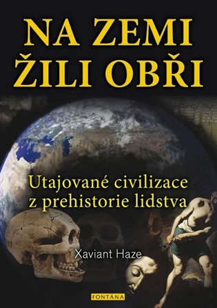 Na zemi žili obři - Xaviant Haze