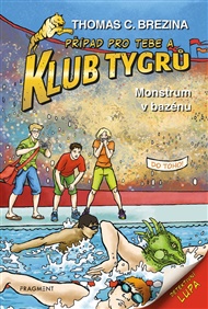 Klub Tygrů – Monstrum v bazénu - Thomas Brezina