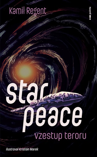 Star Peace: Vzestup teroru - Kamil Regent